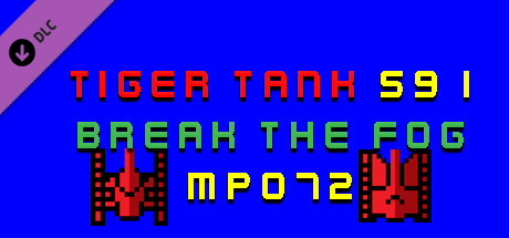 Tiger Tank 59 Ⅰ Break The Fog MP072