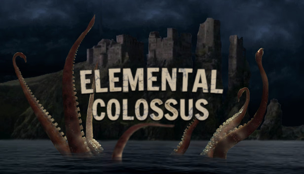 Elemental colossus on Steam