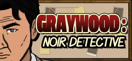 Graywood: Noir Detective: header artwork