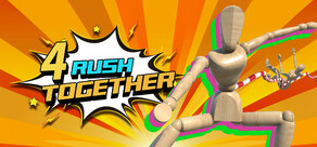4 Rush Together