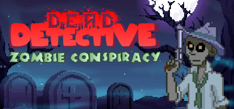 Dead Detective: Zombie Conspiracy — Steam header