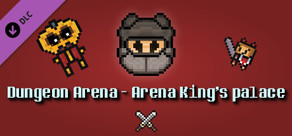 Dungeon Arena - Arena King's palace