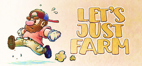 Let's Just Farm