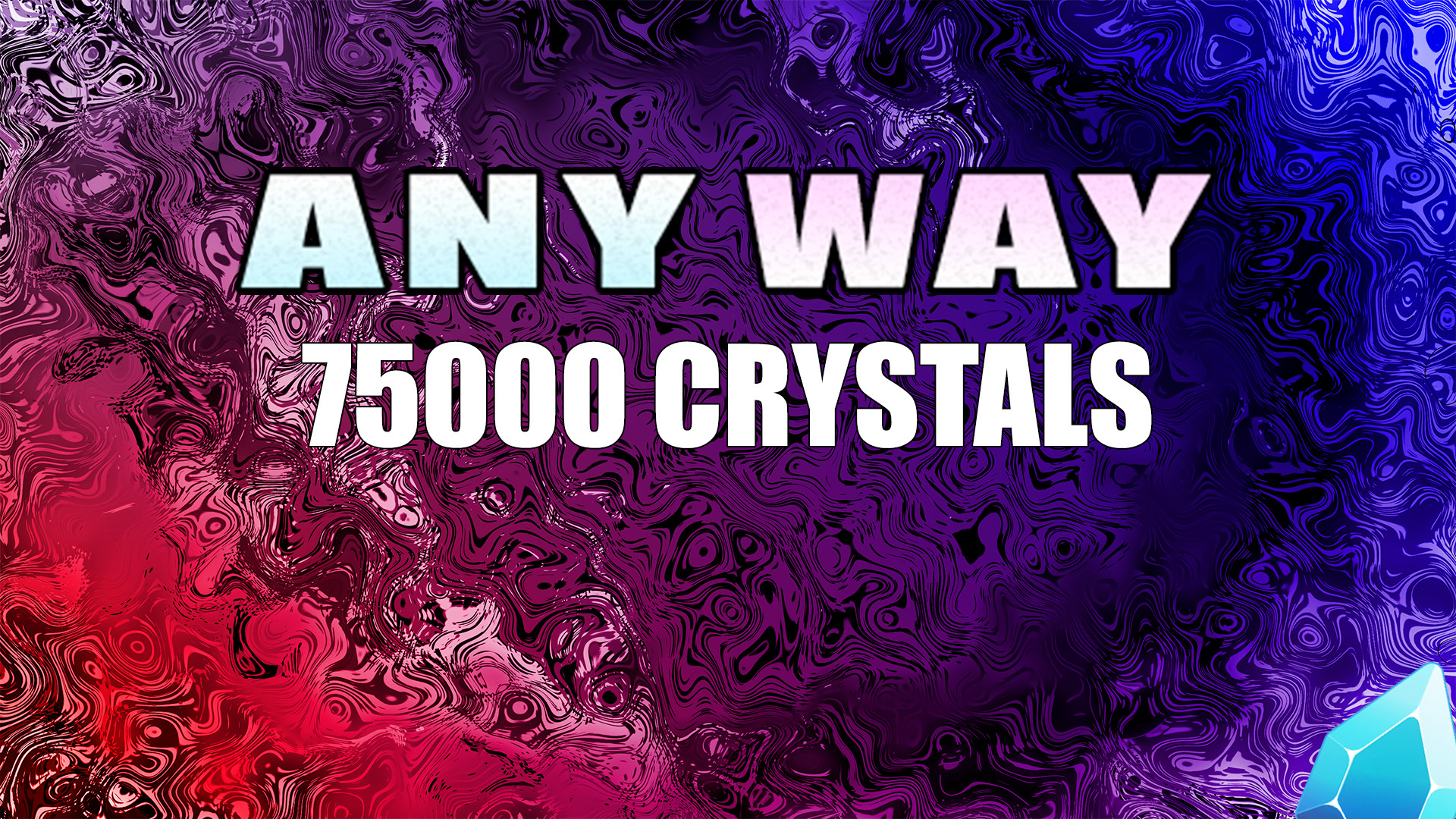 AnyWay! - 75,000 crystals screenshot 1