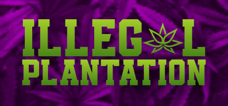 Illegal Plantation — Steam header