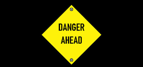 Danger Ahead