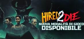 Hired 2 Die