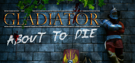 Gladiator: about to die — Steam header
