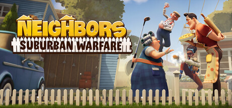 Neighbors: Suburban Warfare banner