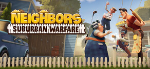 Neighbors: Suburban Warfare