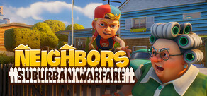 Neighbors: Suburban Warfare