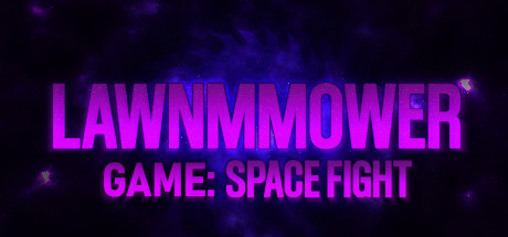 Lawnmower Game: Space Fight — Steam header