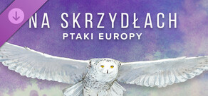 WINGSPAN (NA SKRZYDŁACH): Ptaki Europy