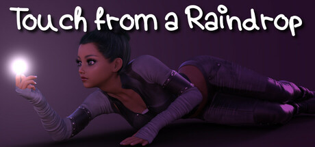 Touch from a Raindrop — Steam header