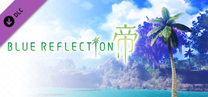 BLUE REFLECTION: 帝 - 追加地圖 南方祕島