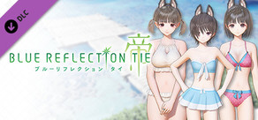 BLUE REFLECTION TIE/帝 - こころ・きらら・陽桜莉コスチューム みずあびわんわん