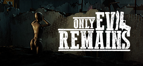 Only Evil Remains Cover Image