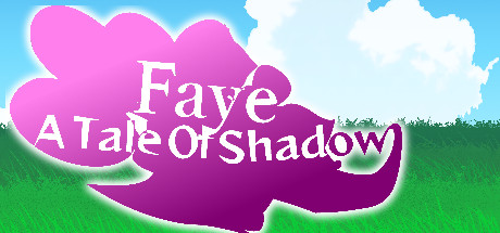 Faye: A Tale of Shadow — Steam header