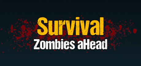 Survival: Zombies aHead — Steam header