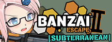 Banzai Escape 2 Subterranean