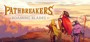 Pathbreakers: Roaming Blades