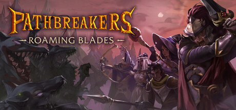 Pathbreakers: Roaming Blades