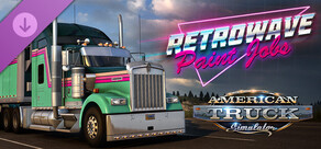 American Truck Simulator - Retrowave Paint Jobs Pack