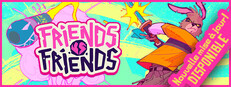 Friends vs Friends