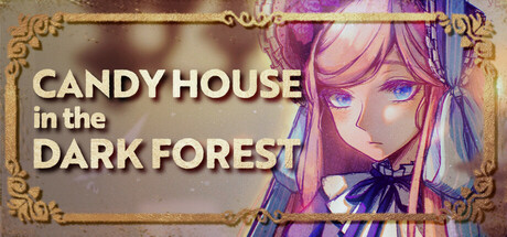 CANDY HOUSE in the DARK FOREST Cover Image