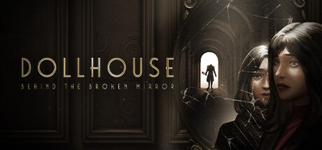 Dollhouse: Behind the Broken Mirror Cover Image