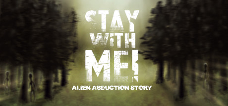 Stay with Me! Alien Abduction Story