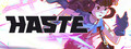 Haste