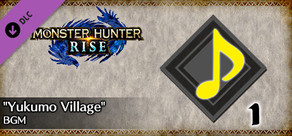 MONSTER HUNTER RISE - Tema musical "Yukumo Village"
