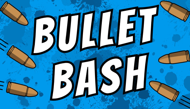 Bullet Bash