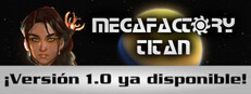 MegaFactory Titan