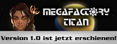 MegaFactory Titan