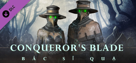 Conqueror's Blade-Bác Sĩ Quạ