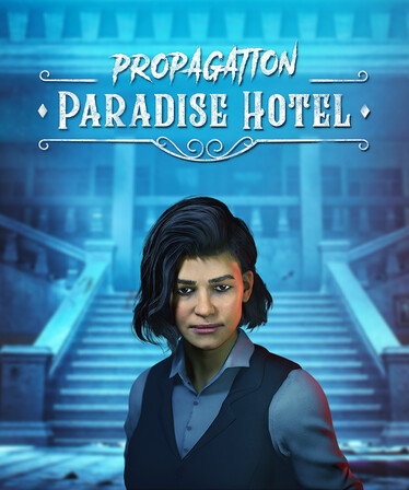 Propagation: Paradise Hotel