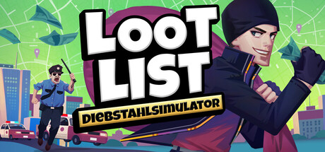 Loot List: Diebstahlsimulator