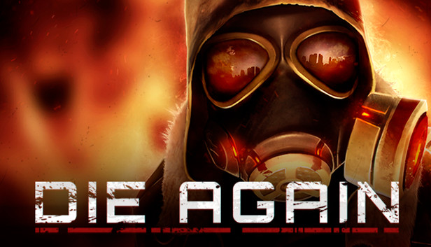 Steam：Die Again