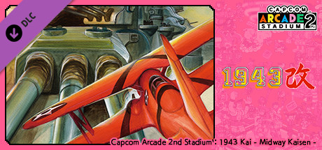 Capcom Arcade 2nd Stadium: 1943 Kai - Midway Kaisen - on Steam