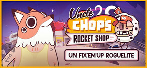 Uncle Chop's Rocket Shop