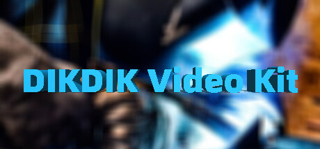 DIKDIK Video Kit 2025