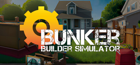 Bunker Builder Simulator — Steam header