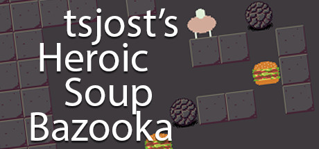 tsjost's Heroic Soup Bazooka — Steam header