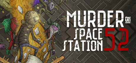 Murder On Space Station 52 — Steam header