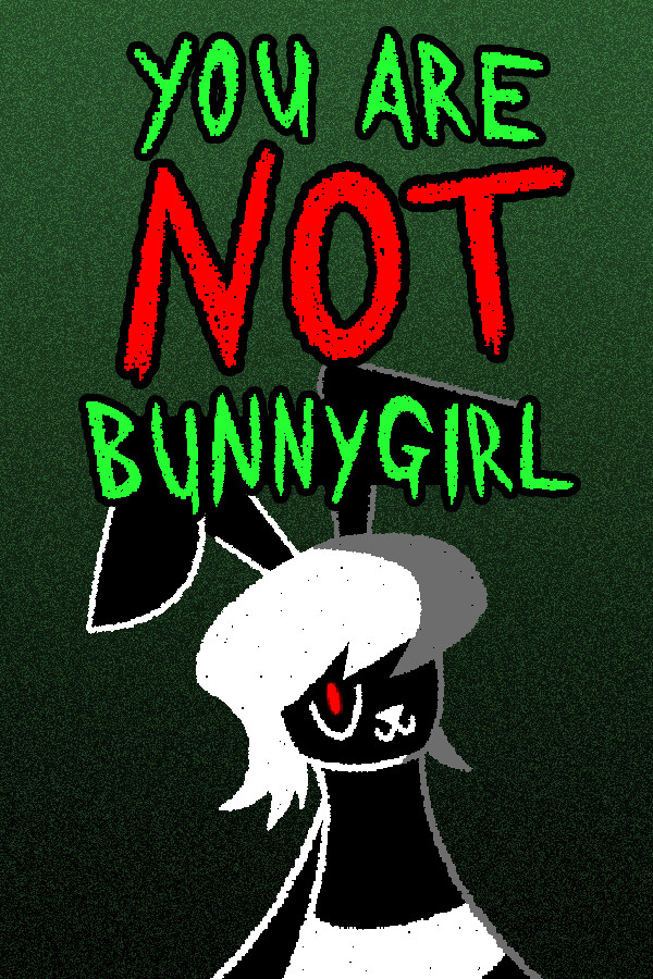 You Are NOT Bunnygirl Demo