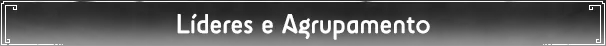 Líderes e Agrupamento
