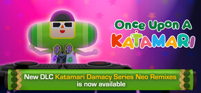 Once Upon A KATAMARI