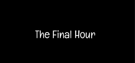 The Final Hour screenshot 1